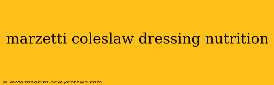 marzetti coleslaw dressing nutrition