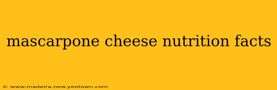 mascarpone cheese nutrition facts