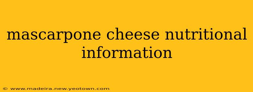 mascarpone cheese nutritional information