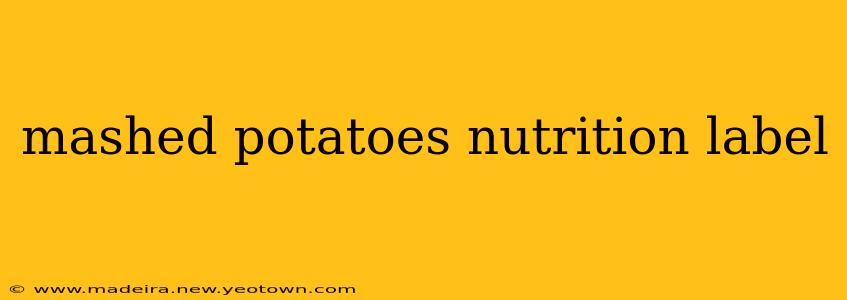 mashed potatoes nutrition label