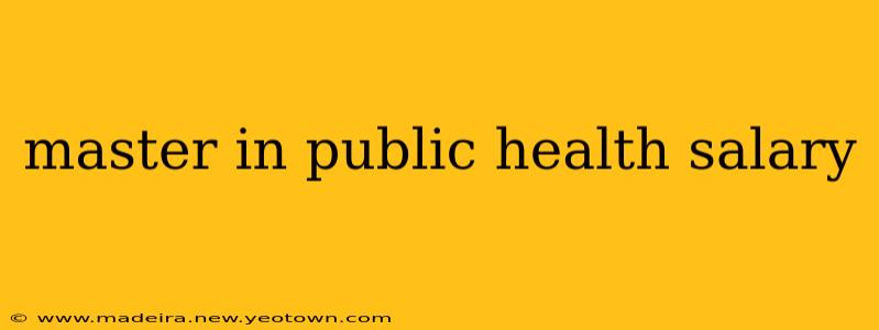 master in public health salary
