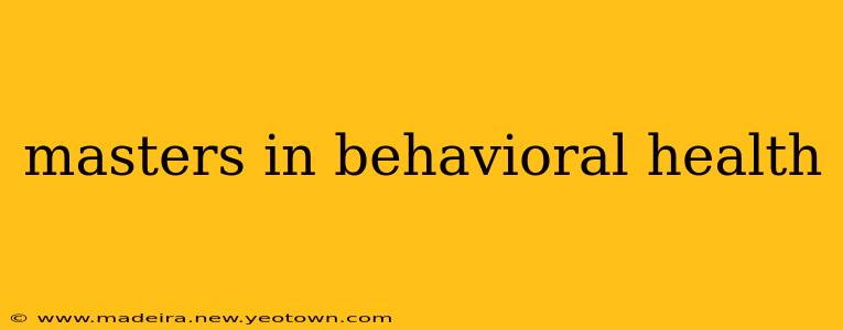 masters in behavioral health