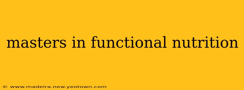 masters in functional nutrition