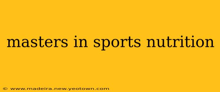 masters in sports nutrition