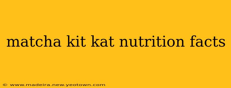 matcha kit kat nutrition facts