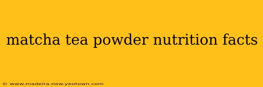 matcha tea powder nutrition facts
