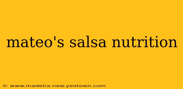 mateo's salsa nutrition