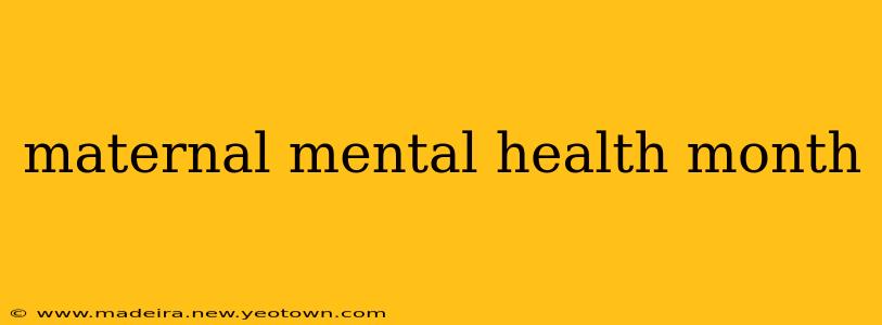 maternal mental health month