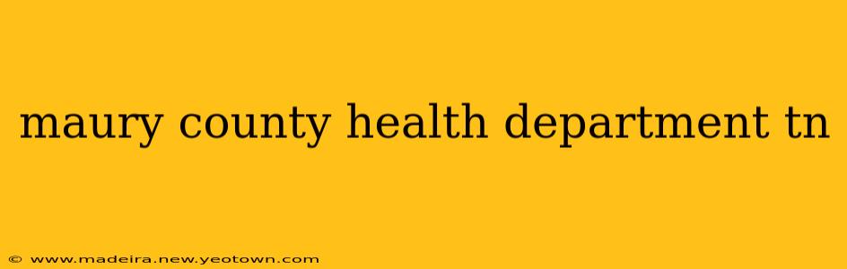 maury county health department tn