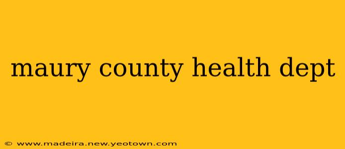 maury county health dept