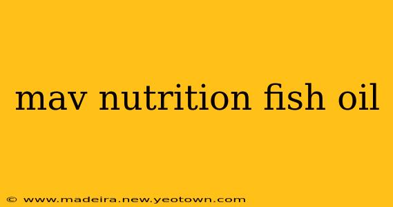 mav nutrition fish oil