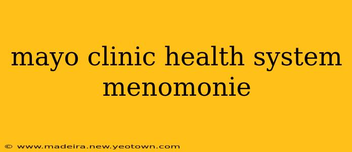 mayo clinic health system menomonie