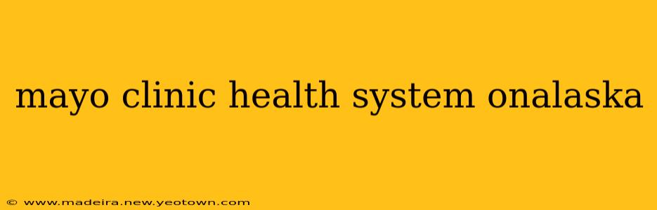 mayo clinic health system onalaska