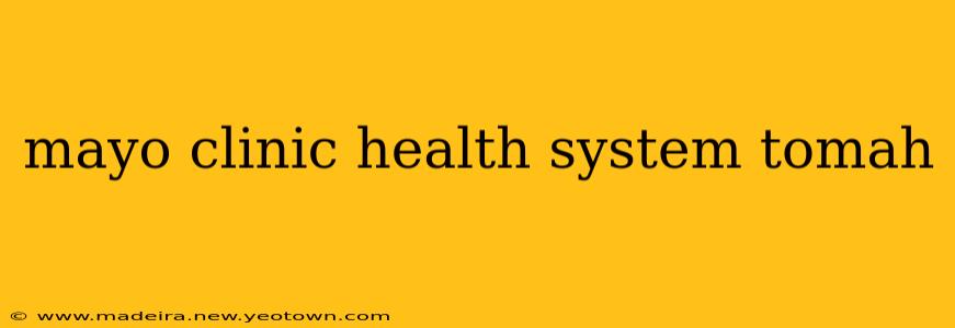 mayo clinic health system tomah