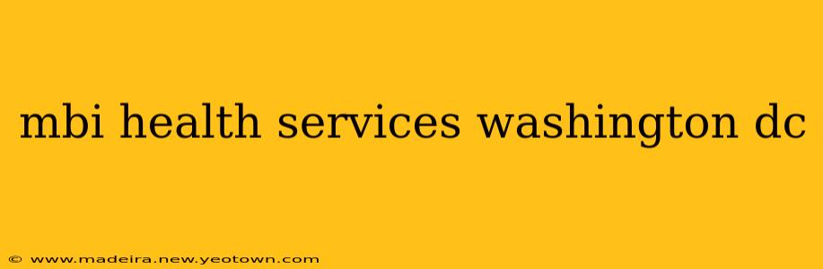 mbi health services washington dc