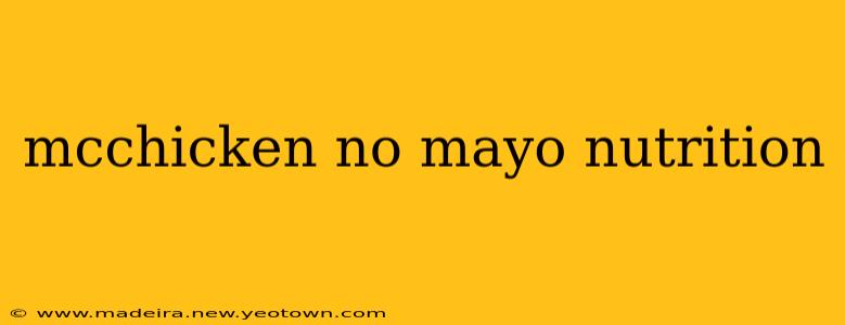 mcchicken no mayo nutrition