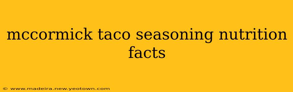 mccormick taco seasoning nutrition facts