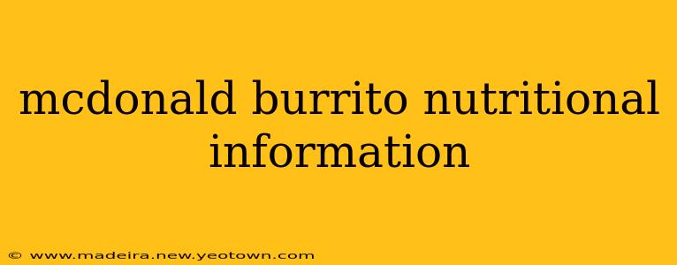 mcdonald burrito nutritional information