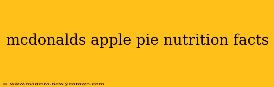 mcdonalds apple pie nutrition facts