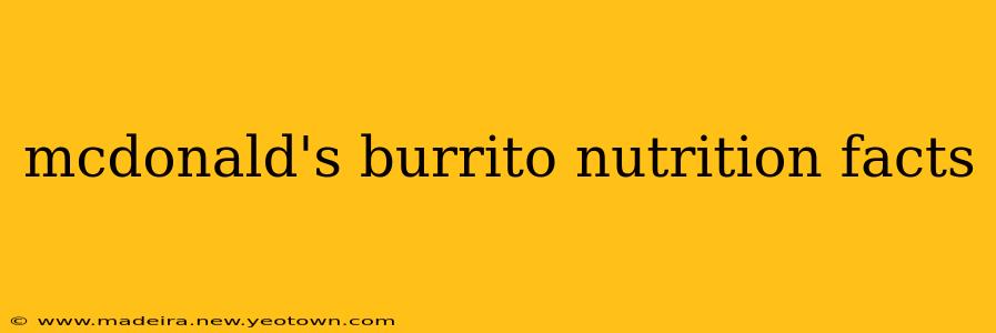 mcdonald's burrito nutrition facts