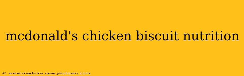 mcdonald's chicken biscuit nutrition