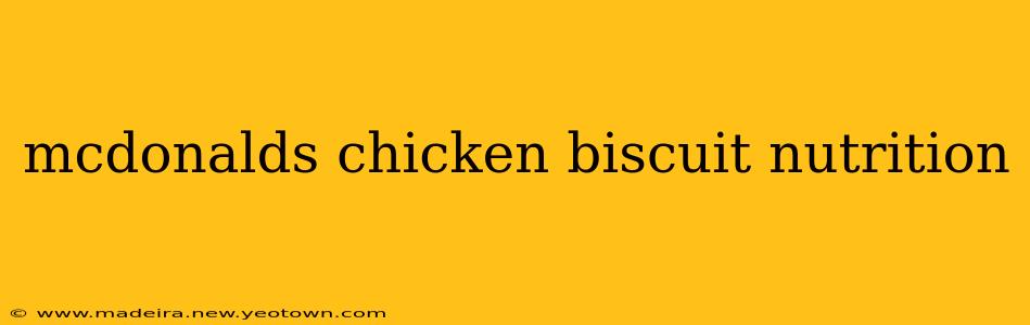 mcdonalds chicken biscuit nutrition