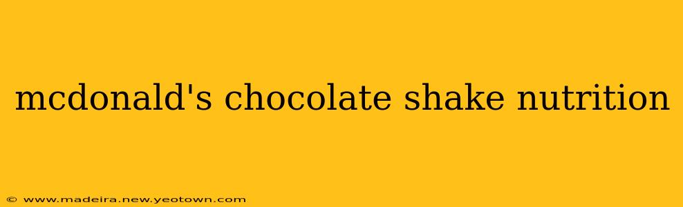 mcdonald's chocolate shake nutrition