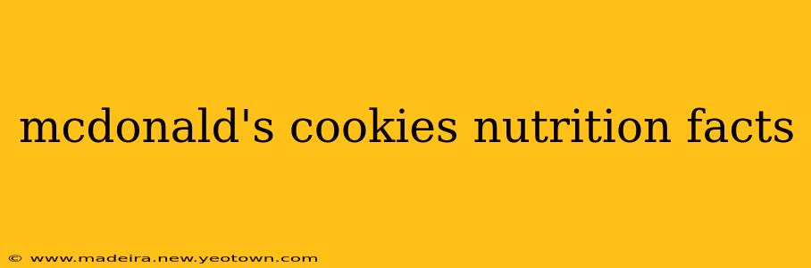 mcdonald's cookies nutrition facts