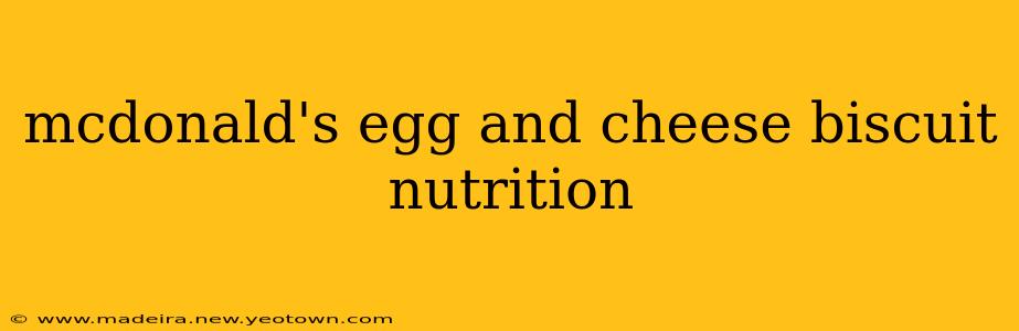 mcdonald's egg and cheese biscuit nutrition