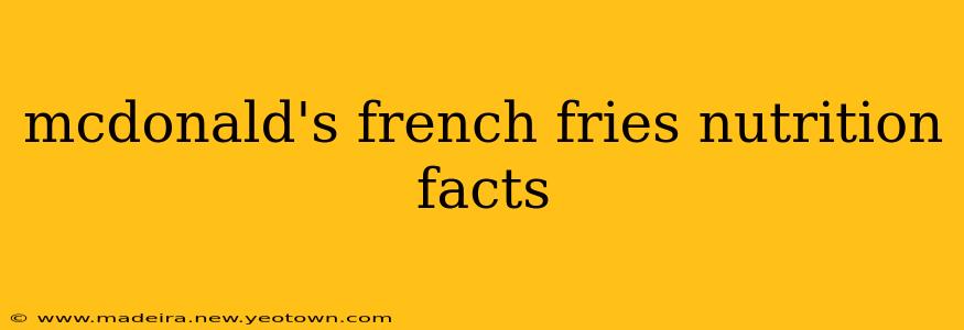 mcdonald's french fries nutrition facts