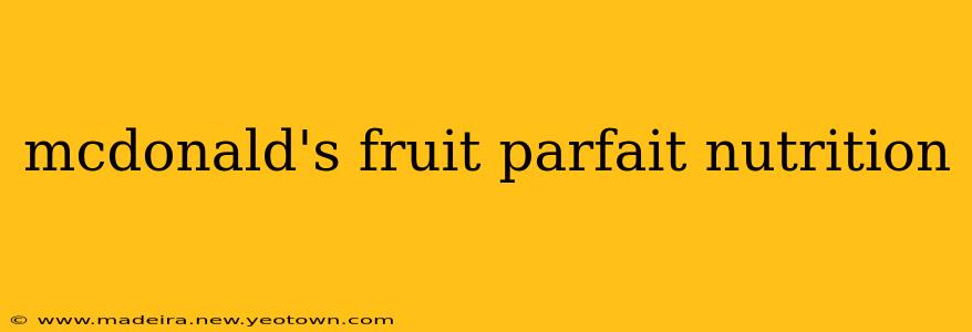 mcdonald's fruit parfait nutrition