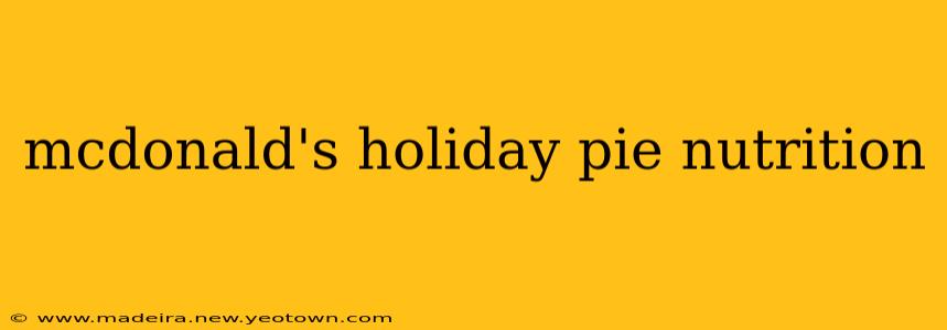 mcdonald's holiday pie nutrition