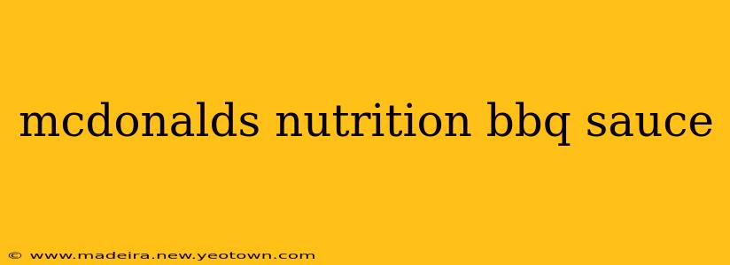 mcdonalds nutrition bbq sauce