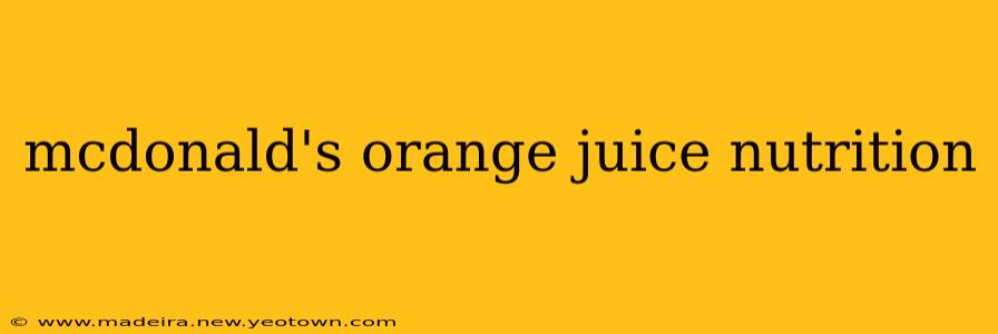 mcdonald's orange juice nutrition