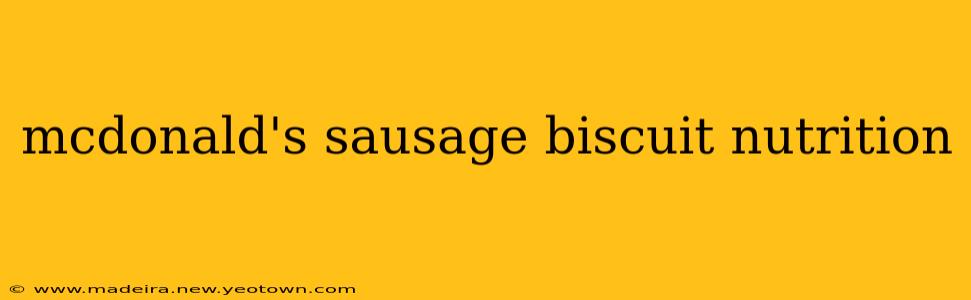 mcdonald's sausage biscuit nutrition