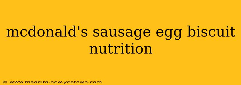 mcdonald's sausage egg biscuit nutrition