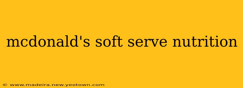 mcdonald's soft serve nutrition