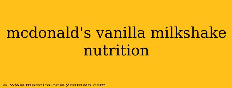 mcdonald's vanilla milkshake nutrition