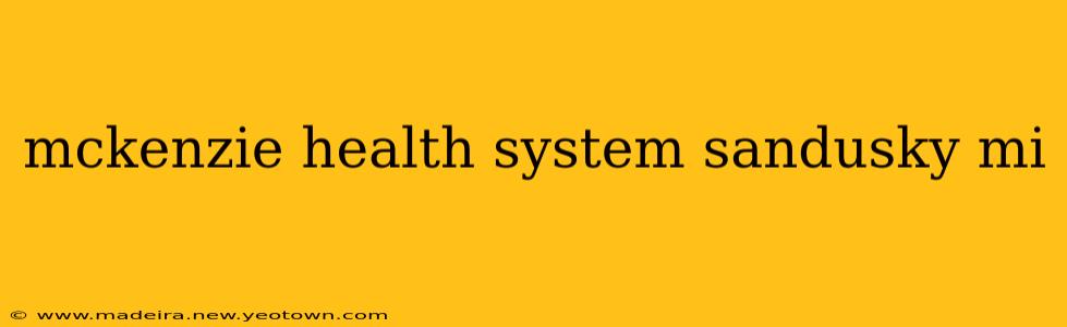 mckenzie health system sandusky mi