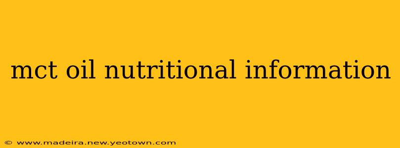 mct oil nutritional information