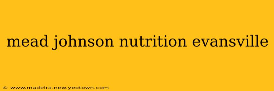 mead johnson nutrition evansville