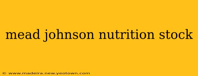 mead johnson nutrition stock