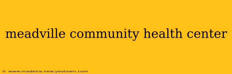 meadville community health center