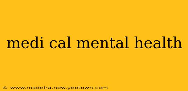 medi cal mental health