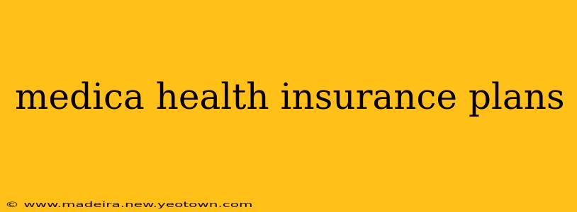 medica health insurance plans