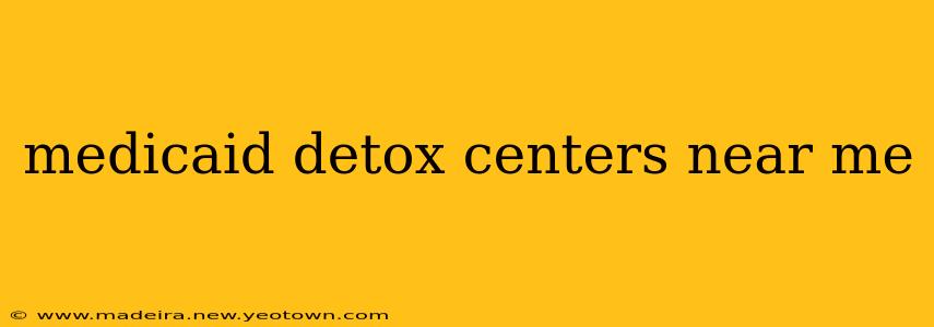 medicaid detox centers near me