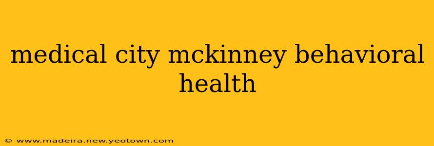 medical city mckinney behavioral health