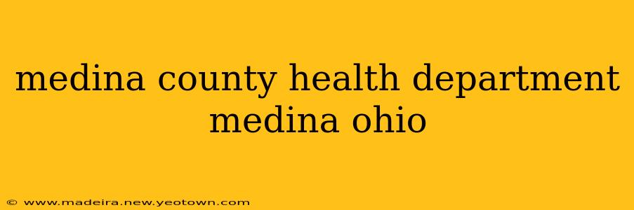 medina county health department medina ohio