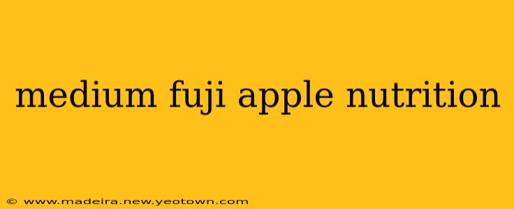 medium fuji apple nutrition