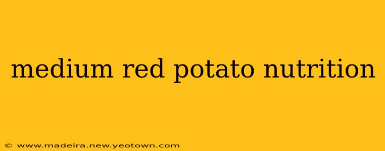 medium red potato nutrition